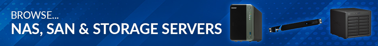 Browse NAS, SAN & Storage Servers Banner